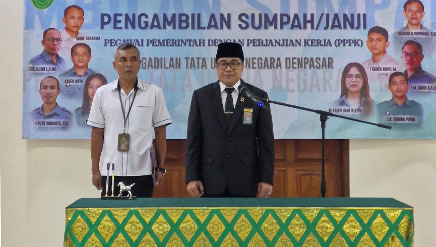 Pengambilan Sumpah/Janji Pegawai Pemerintah dengan Perjanjian Kerja (PPPK) PTUN Denpasar